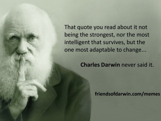 Darwin never said it