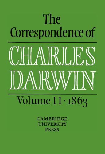 The Correspondence of Charles Darwin, volume 11 • 1863