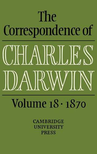 The Correspondence of Charles Darwin, volume 18 • 1870