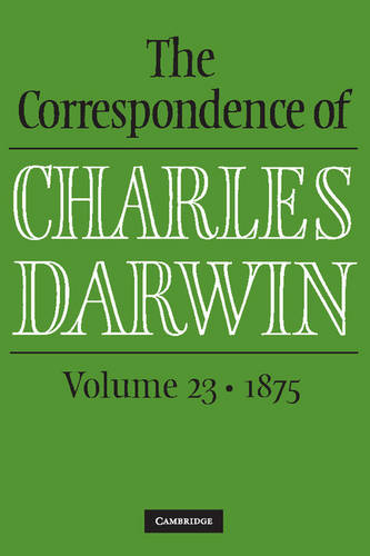 ‘The Correspondence of Charles Darwin, volume 23 • 1875’