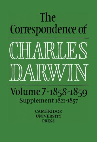 ‘The Correspondence of Charles Darwin, volume 7, 1858–1859’