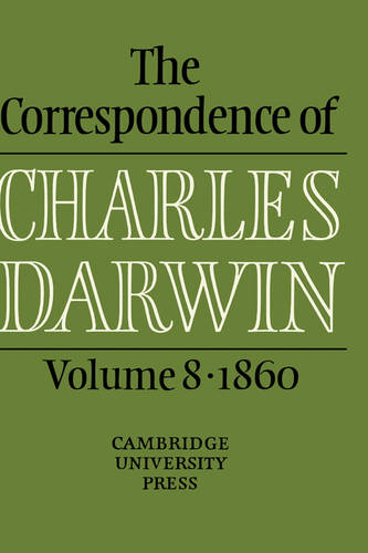 ‘The Correspondence of Charles Darwin, volume 8, 1860’