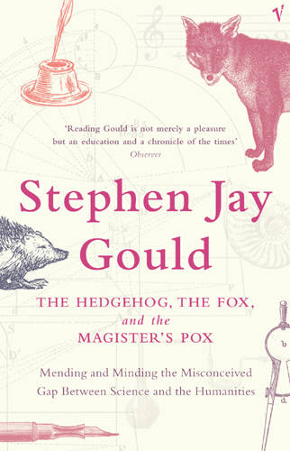 ‘The Hedgehog, the Fox, and the Magister’s Pox’ by Stephen Jay Gould