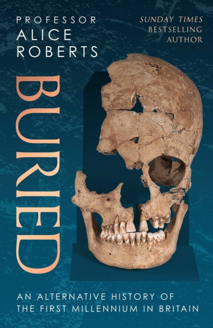 ‘Buried’ by Prof. Alice Roberts