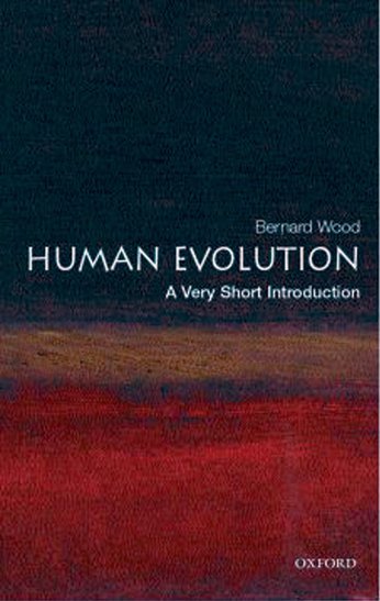 ‘Human Evolution’ by Bernard Wood