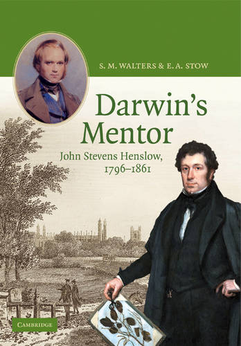 Book review: ‘Darwin's Mentor: John Stevens Henslow 1796–1861’ by S.M. Walters & E.A. Stow