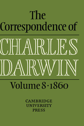 Book review: ‘The Correspondence of Charles Darwin, volume 8, 1860’