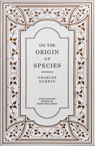 Book review: Evolutionary edition of ‘On the Origin of Species’ by Simon Phillipson