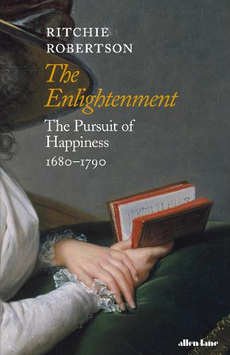 Book review: ‘The Enlightenment’ by Ritchie Robertson