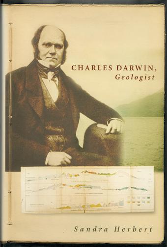 Book review: ‘Charles Darwin, Geologist’ by Sandra Herbert