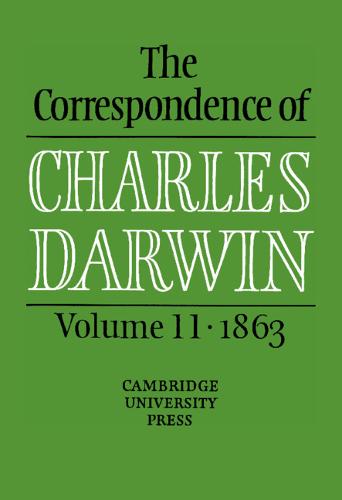 Book review: ‘The Correspondence of Charles Darwin, volume 11 • 1863’
