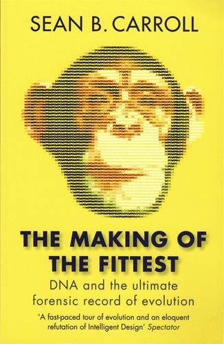 ‘The Making of the Fittest’ by Sean B Carroll