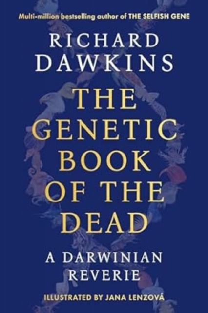 Book review: ‘The Genetic Book of the Dead’ by Richard Dawkins